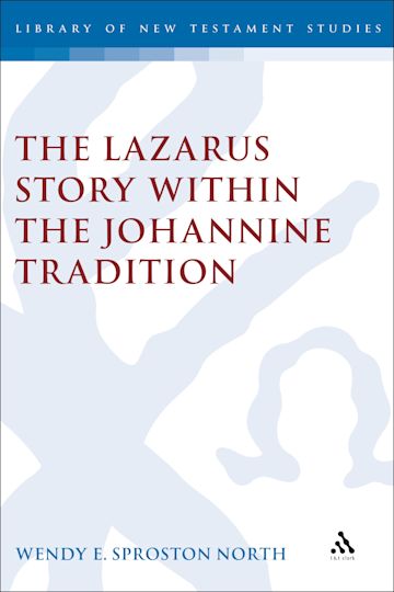 The Lazarus Story within the Johannine Tradition cover