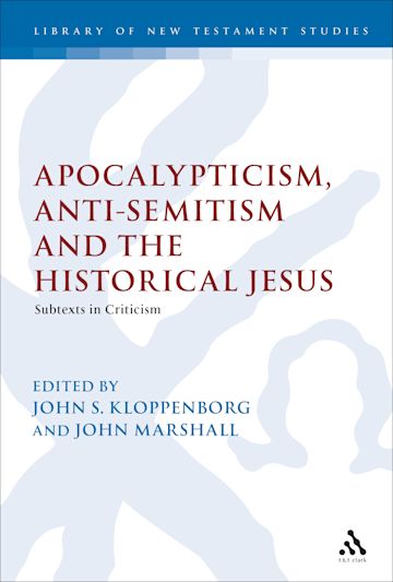 Apocalypticism, Anti-Semitism and the Historical Jesus cover