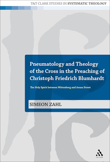 Pneumatology and Theology of the Cross in the Preaching of Christoph Friedrich Blumhardt cover