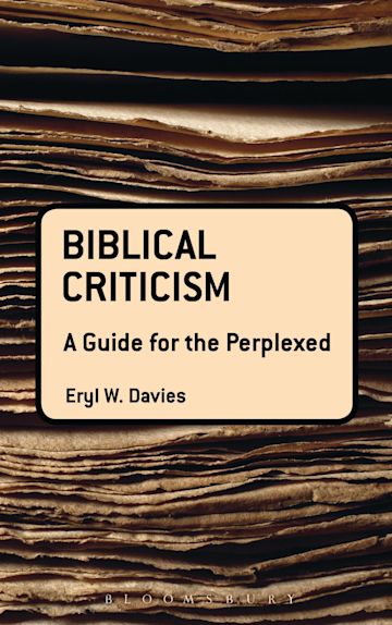 Biblical Criticism: A Guide for the Perplexed cover