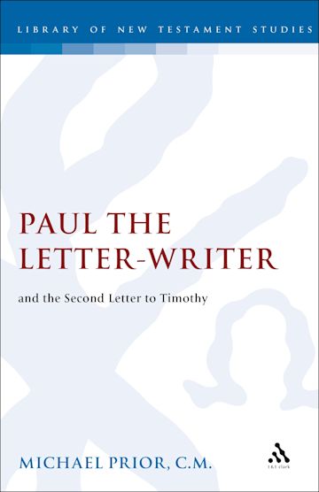 Paul the Letter-Writer and the Second Letter to Timothy cover