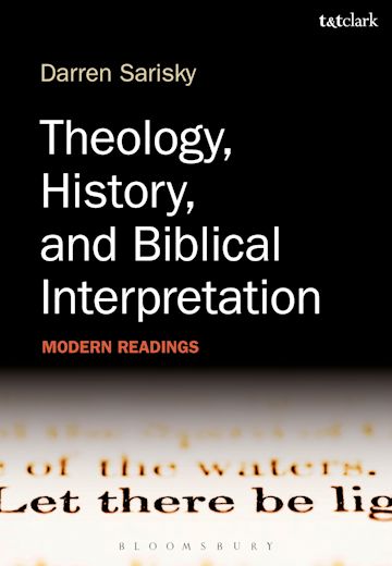 Theology, History, and Biblical Interpretation cover