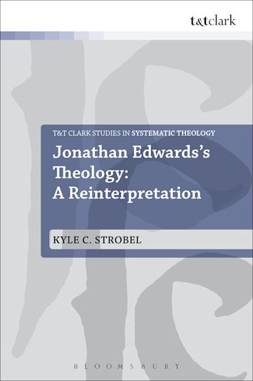 Jonathan Edwards's Theology: A Reinterpretation cover