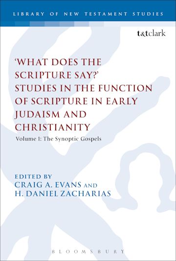 What Does the Scripture Say?' Studies in the Function of Scripture in Early Judaism and Christianity cover