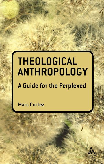 Theological Anthropology: A Guide for the Perplexed cover