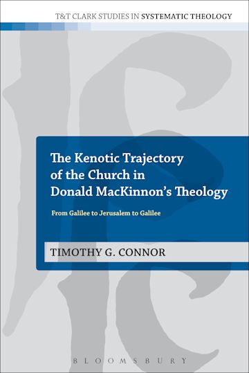 The Kenotic Trajectory of the Church in Donald MacKinnon's Theology cover