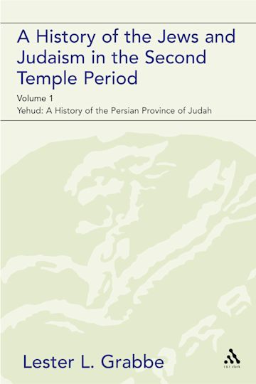 A History of the Jews and Judaism in the Second Temple Period (vol. 1) cover