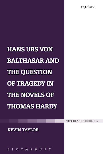 Hans Urs von Balthasar and the Question of Tragedy in the Novels of Thomas Hardy cover