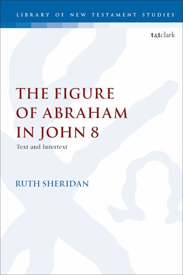 The Figure of Abraham in John 8 cover