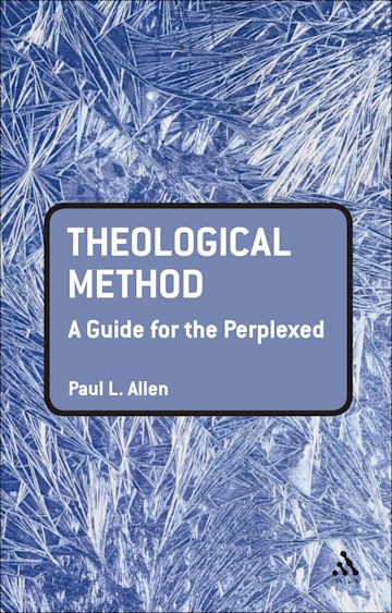 Theological Method: A Guide for the Perplexed cover
