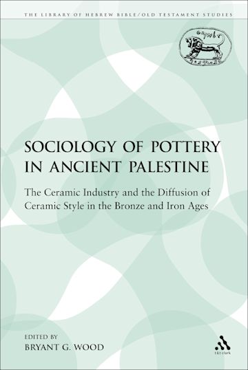 The Sociology of Pottery in Ancient Palestine cover