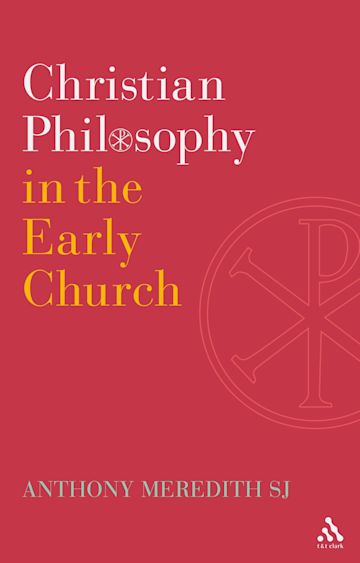 Christian Philosophy in the Early Church cover