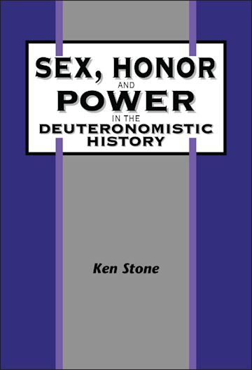 Sex, Honor, and Power in the Deuteronomistic History cover