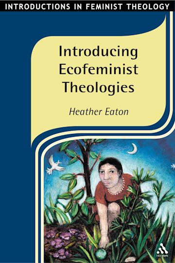 Introducing Ecofeminist Theologies cover