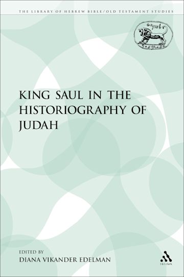 King Saul in the Historiography of Judah cover