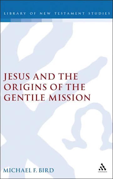 Jesus and the Origins of the Gentile Mission cover