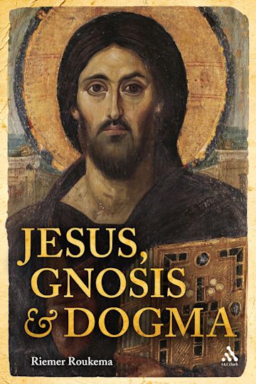 Jesus, Gnosis and Dogma cover