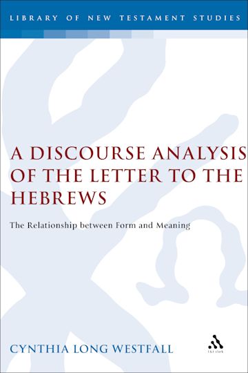 A Discourse Analysis of the Letter to the Hebrews cover