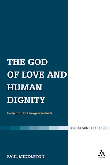 The God of Love and Human Dignity cover