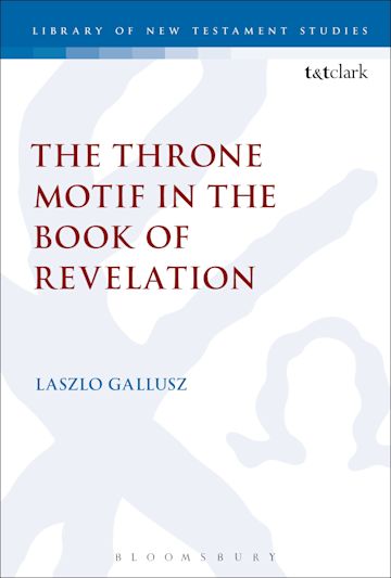 The Throne Motif in the Book of Revelation cover