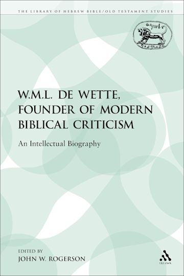 W.M.L. de Wette, Founder of Modern Biblical Criticism cover