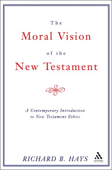 Moral Vision of the New Testament cover