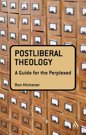 Postliberal Theology: A Guide for the Perplexed cover