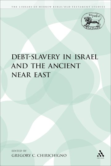 Debt-Slavery in Israel and the Ancient Near East cover