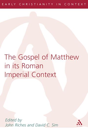 The Gospel of Matthew in its Roman Imperial Context cover