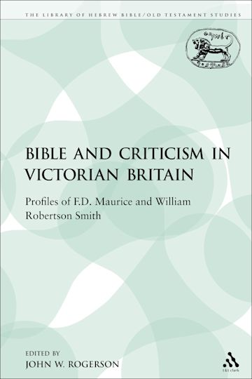 The Bible and Criticism in Victorian Britain cover