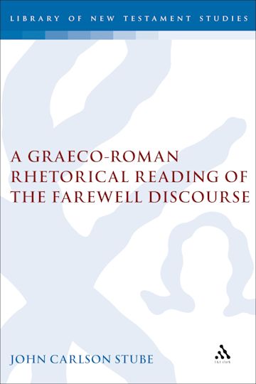 A Graeco-Roman Rhetorical Reading of the Farewell Discourse cover