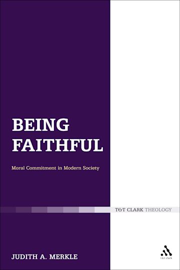 Being Faithful: Christian Commitment in Modern Society cover