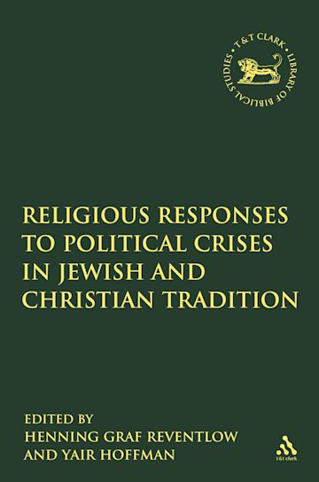 Religious Responses to Political Crises in Jewish and Christian Tradition cover