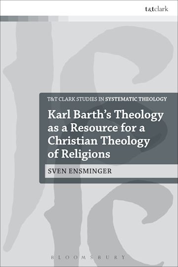 Karl Barth’s Theology as a Resource for a Christian Theology of Religions cover