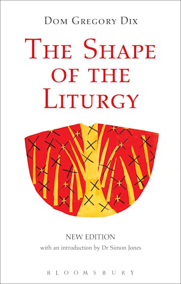 The Shape of the Liturgy, New Edition cover