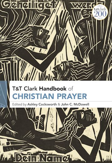 T&T Clark Handbook of Christian Prayer cover