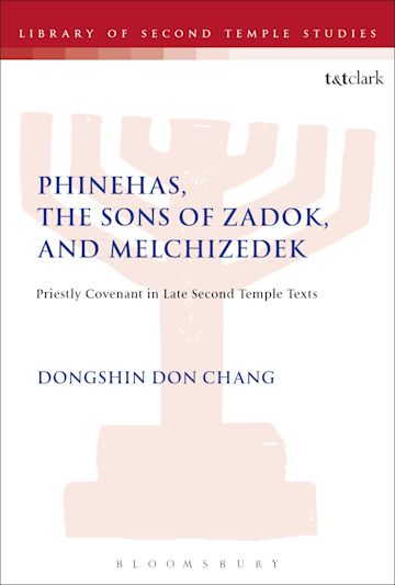 Phinehas, the Sons of Zadok, and Melchizedek cover