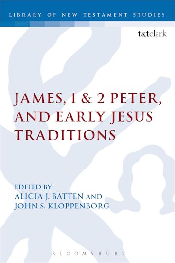 James, 1 & 2 Peter, and Early Jesus Traditions cover