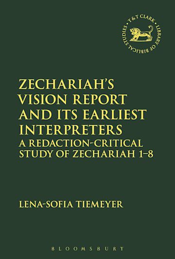 Zechariah’s Vision Report and Its Earliest Interpreters cover