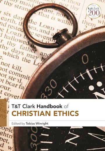 T&T Clark Handbook of Christian Ethics cover