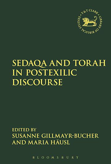 Sedaqa and Torah in Postexilic Discourse cover