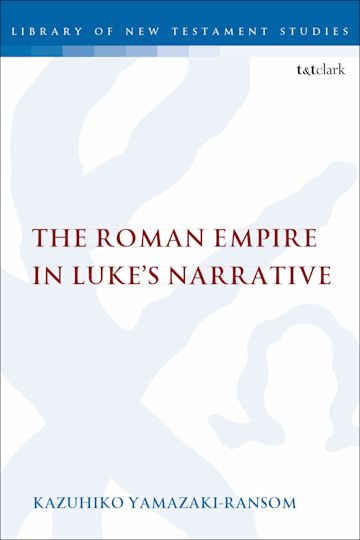 The Roman Empire in Luke's Narrative cover