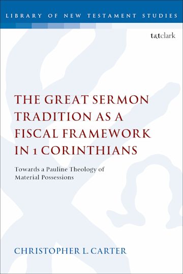 The Great Sermon Tradition as a Fiscal Framework in 1 Corinthians cover