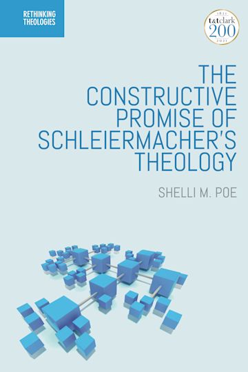 The Constructive Promise of Schleiermacher's Theology cover
