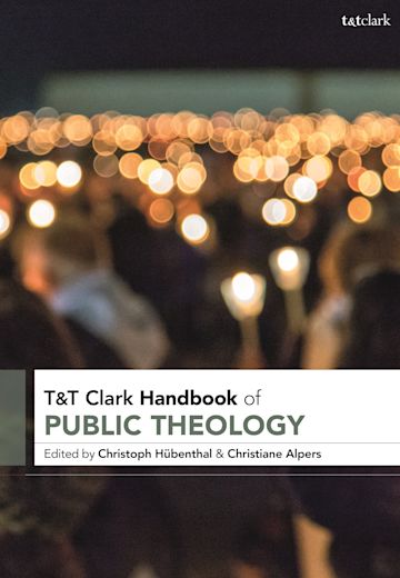 T&T Clark Handbook of Public Theology cover