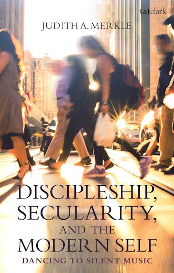 Discipleship, Secularity, and the Modern Self cover