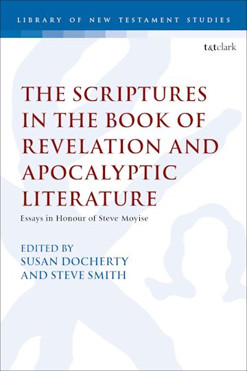 The Scriptures in the Book of Revelation and Apocalyptic Literature cover