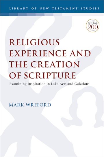 Religious Experience and the Creation of Scripture cover