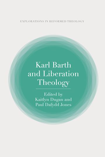 Karl Barth and Liberation Theology cover
