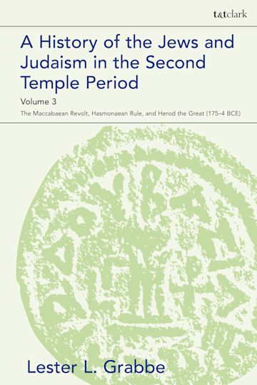 A History of the Jews and Judaism  in the Second Temple Period, Volume 3 cover